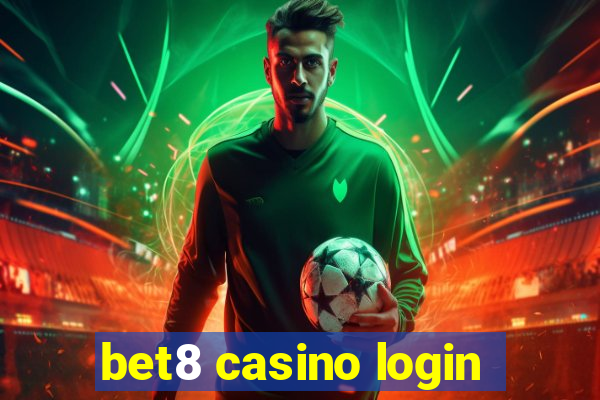 bet8 casino login